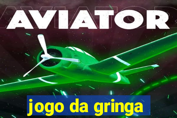 jogo da gringa