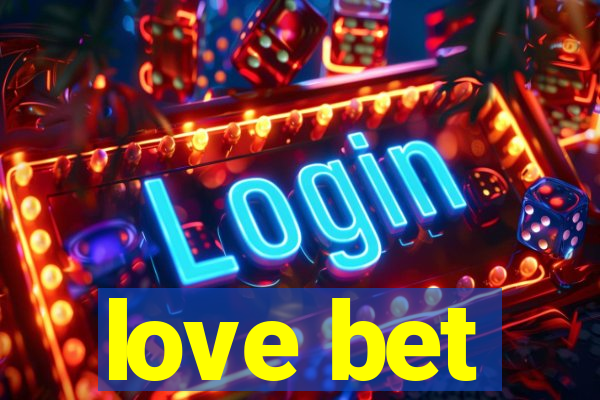 love bet