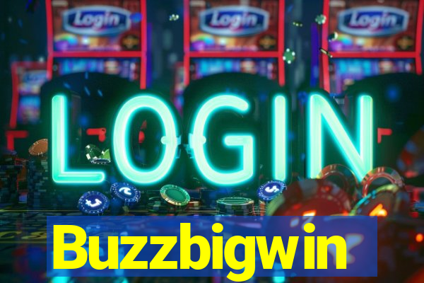 Buzzbigwin