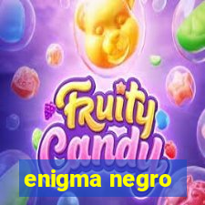 enigma negro