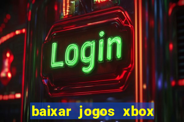 baixar jogos xbox 360 rgh torrent