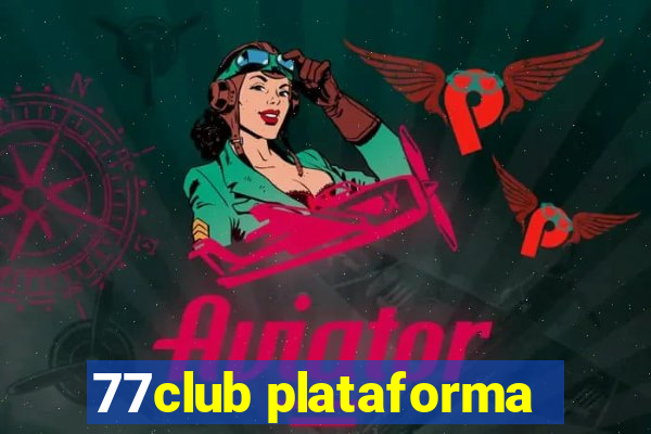 77club plataforma