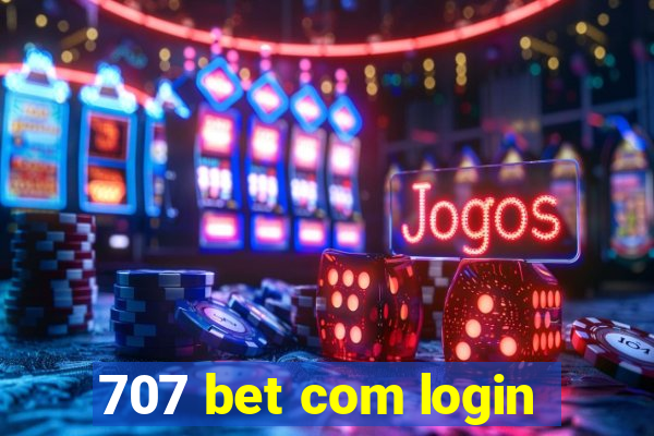 707 bet com login