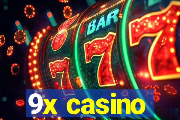 9x casino