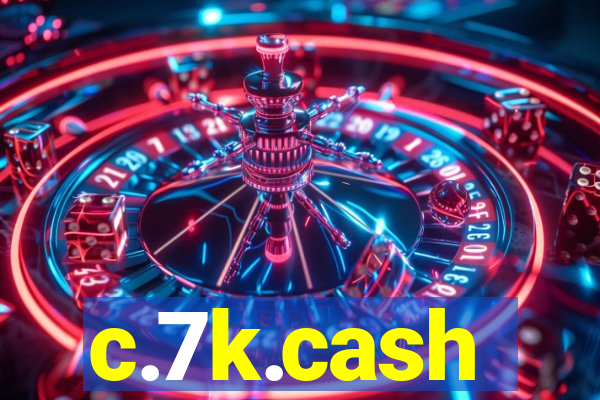 c.7k.cash