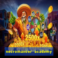 necromancer academy and the genius summoner 52