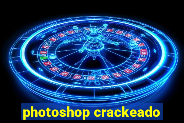 photoshop crackeado