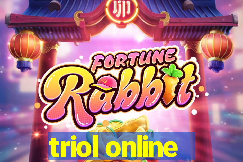 triol online