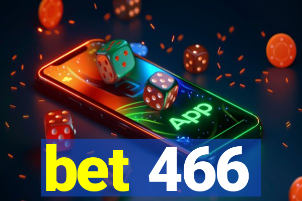 bet 466