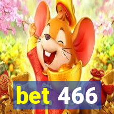 bet 466