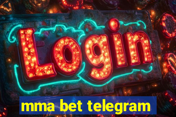 mma bet telegram