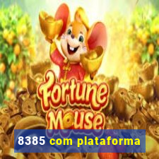 8385 com plataforma