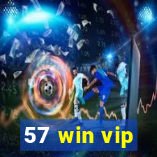 57 win vip