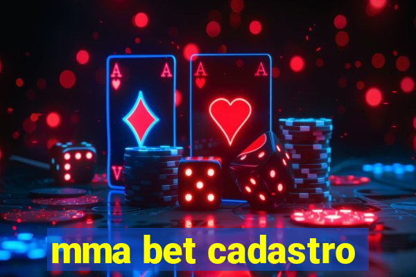 mma bet cadastro