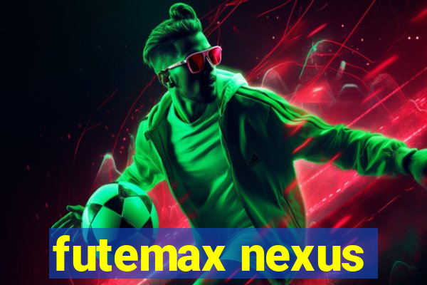 futemax nexus