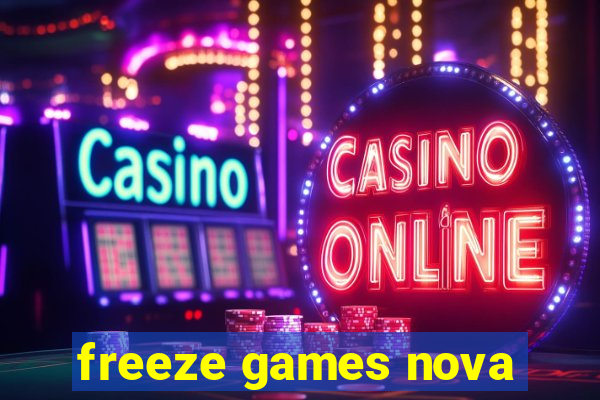 freeze games nova