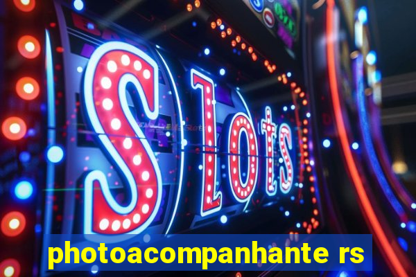 photoacompanhante rs