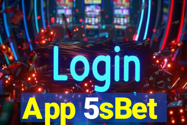 App 5sBet