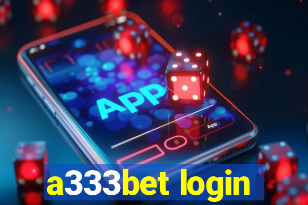 a333bet login