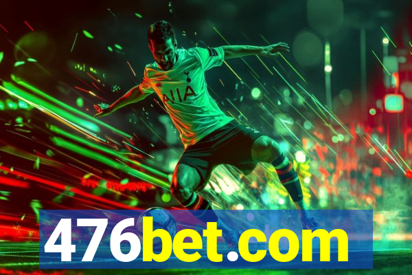 476bet.com