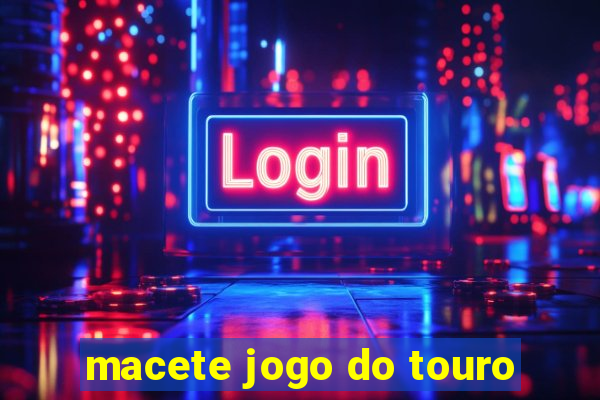 macete jogo do touro