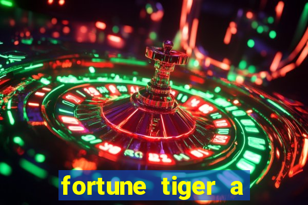 fortune tiger a partir de 1 real