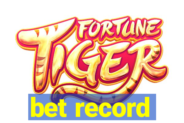 bet record