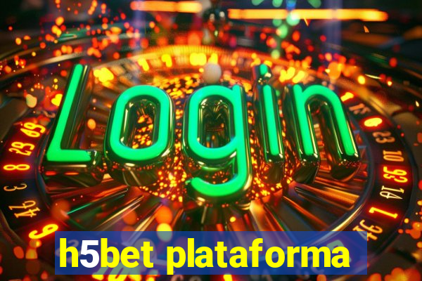 h5bet plataforma