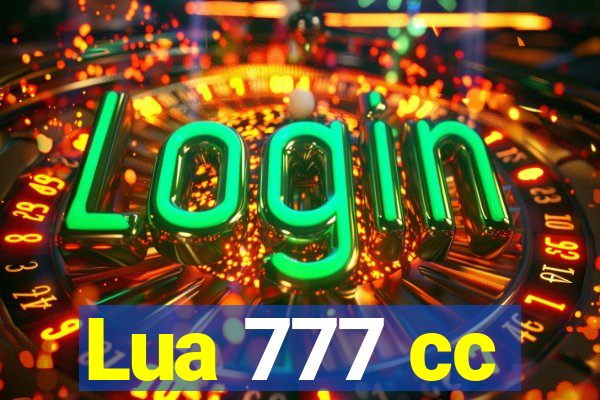 Lua 777 cc