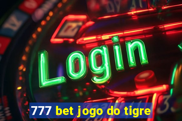 777 bet jogo do tigre