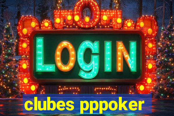 clubes pppoker