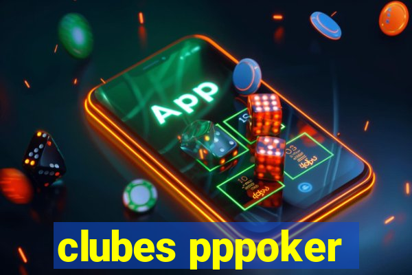 clubes pppoker