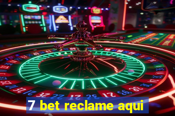 7 bet reclame aqui