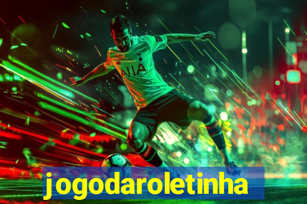 jogodaroletinha