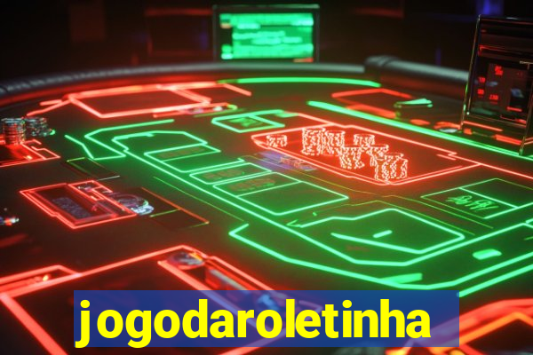 jogodaroletinha