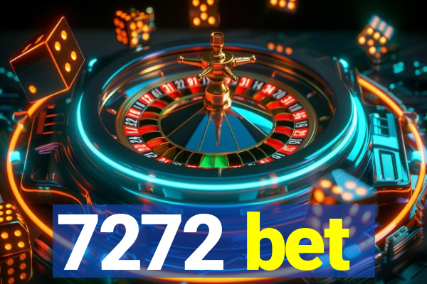 7272 bet