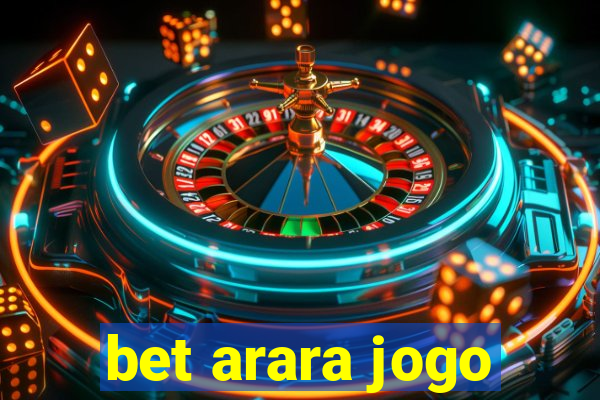 bet arara jogo