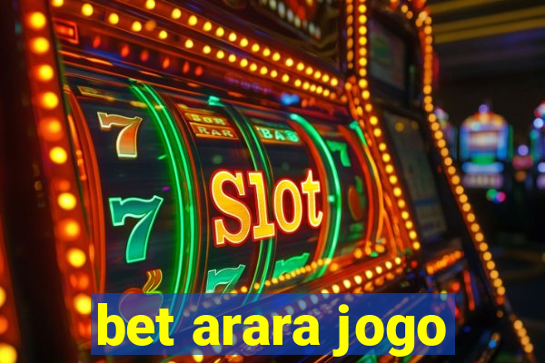 bet arara jogo