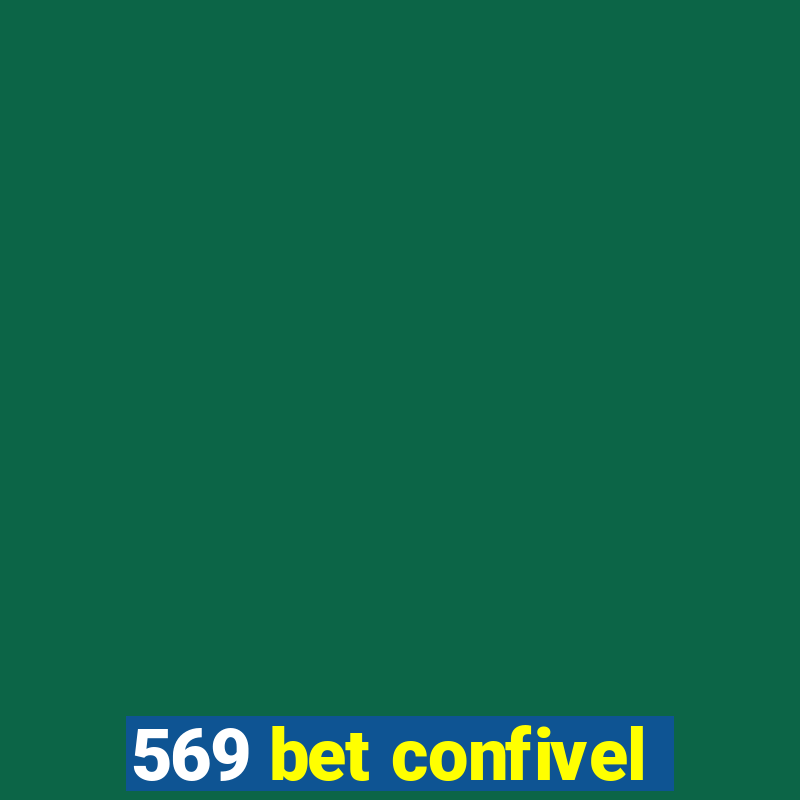 569 bet confivel