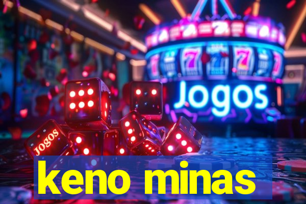 keno minas