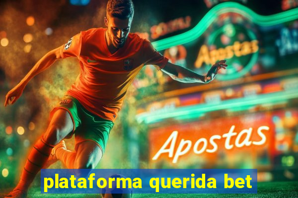 plataforma querida bet