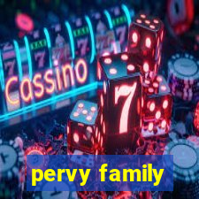 pervy family