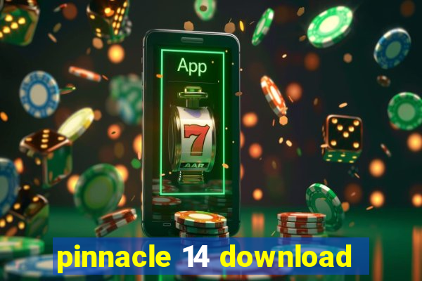 pinnacle 14 download