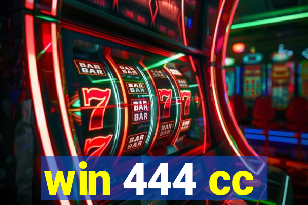 win 444 cc