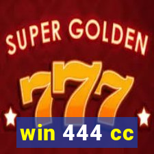 win 444 cc