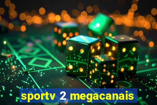 sportv 2 megacanais