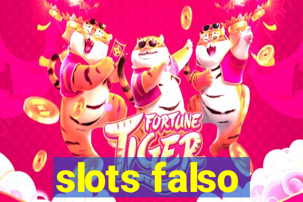 slots falso