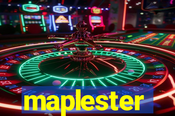 maplester