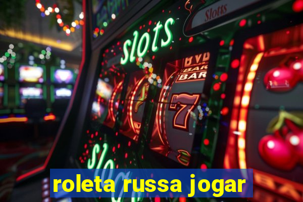 roleta russa jogar