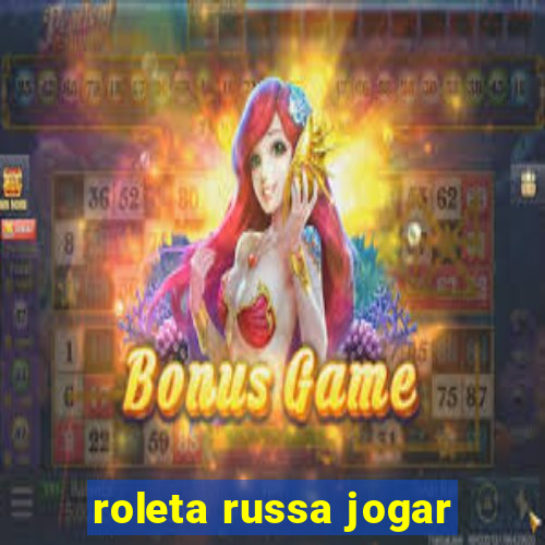 roleta russa jogar